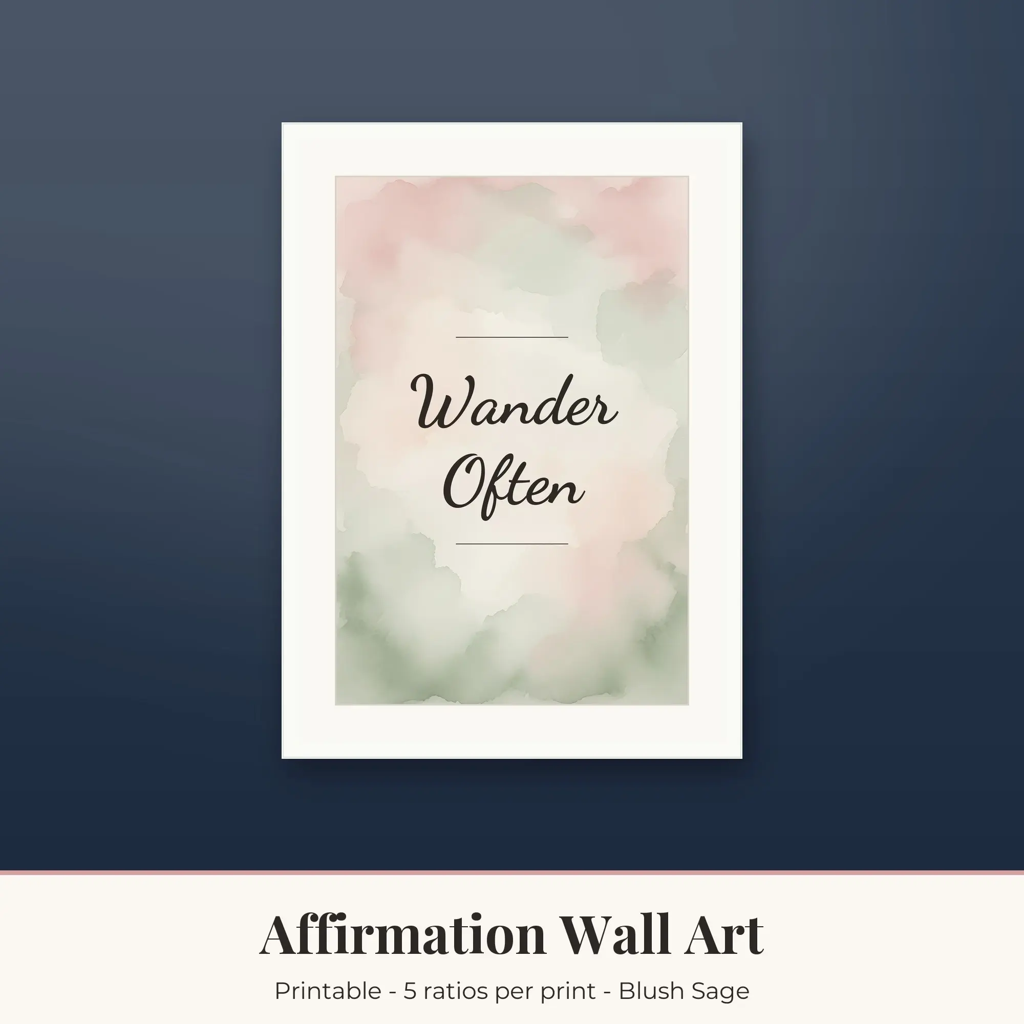 Affirmation Wall Art Print, Blush Sage Wander Often preview