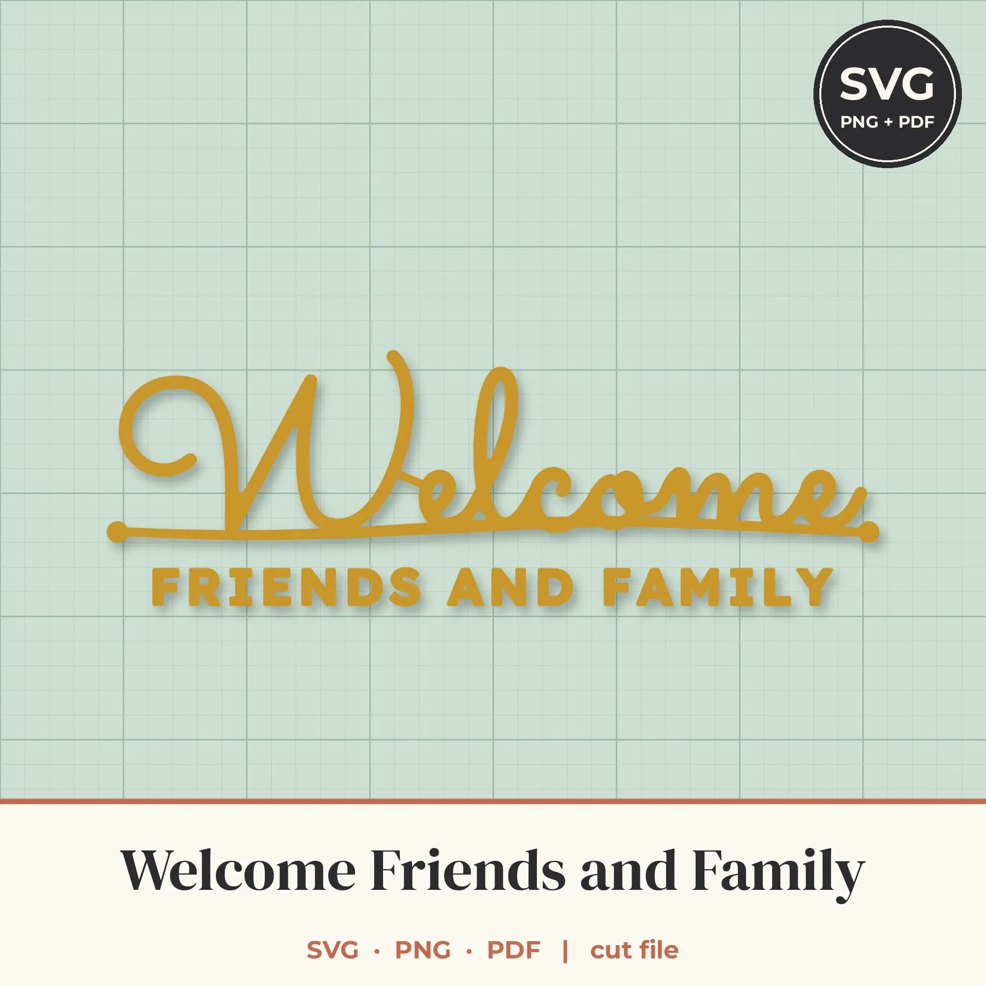 Welcome Friends and Family SVG - Script and Block Lettering Cut File preview