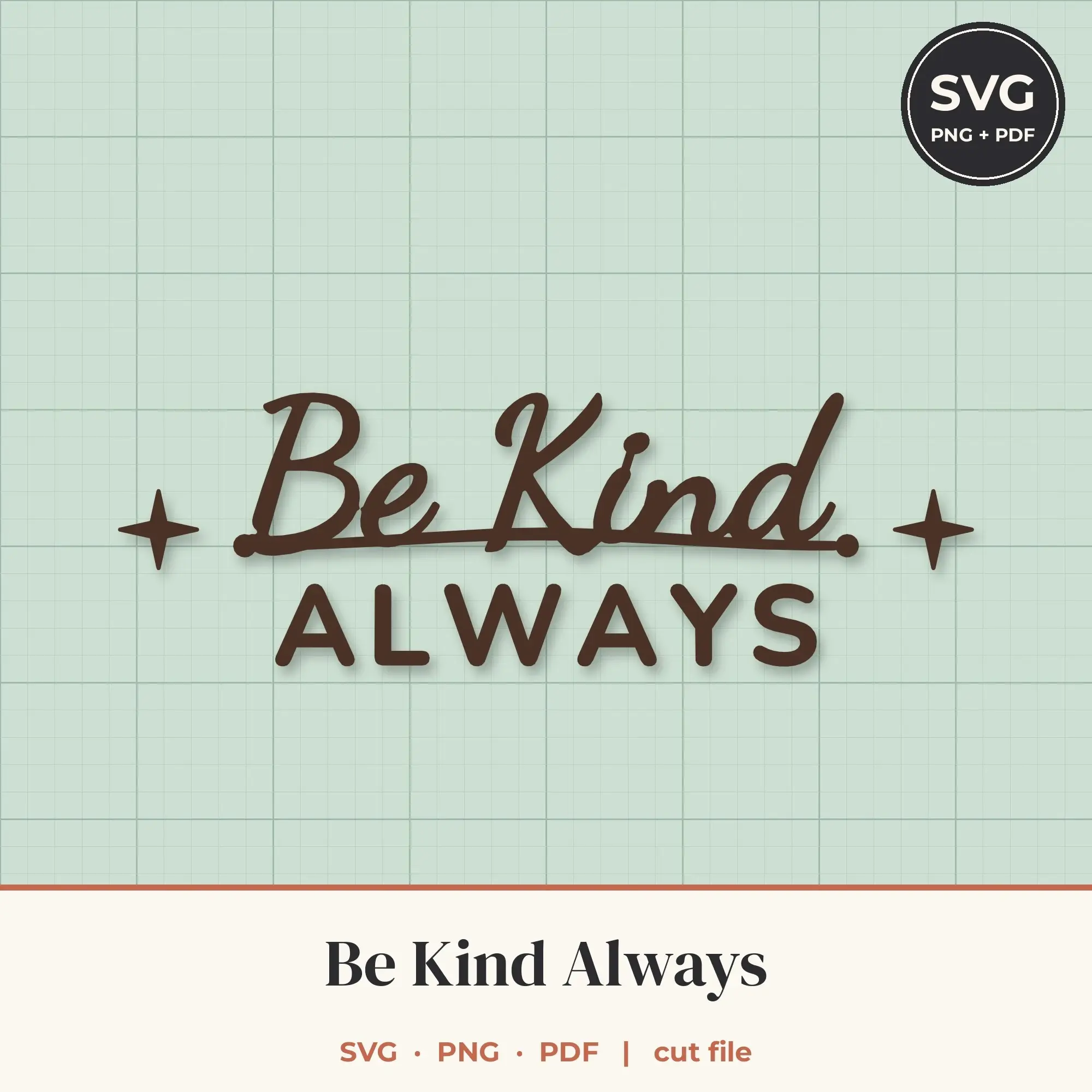 Be Kind Always SVG - Lettering with Icons Cut File preview