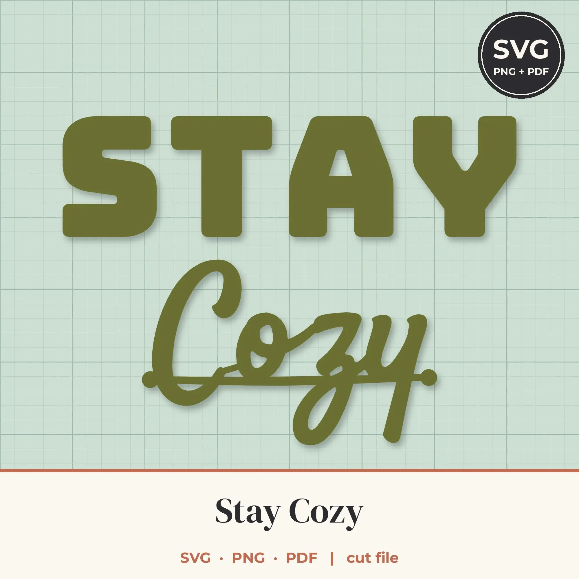 Stay Cozy SVG - Script and Block Lettering Cut File preview